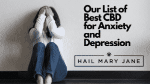 Read more about the article CBD For Anxiety And Depression: All You Need To Know