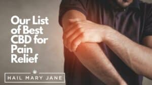 Read more about the article CBD For Pain, Our List of the Best in 2022